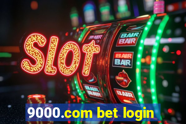 9000.com bet login